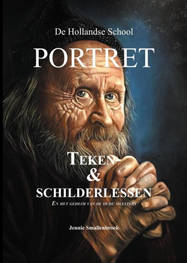 Omslag van De Hollandse School - Portret teken & schilderlessen