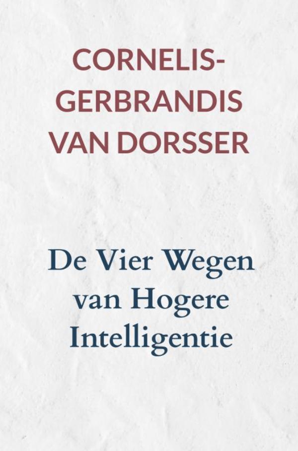 Omslag van De Vier Wegen van Hogere Intelligentie