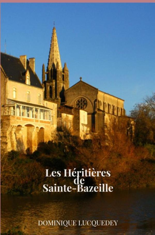 Omslag van Les Héritières de Sainte-Bazeille