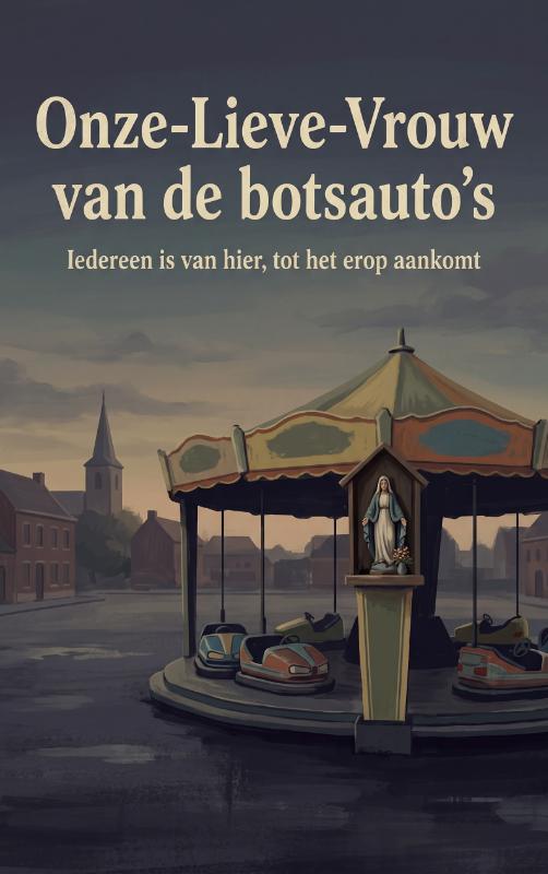 Omslag van Onze-Lieve-Vrouw van de botsauto's