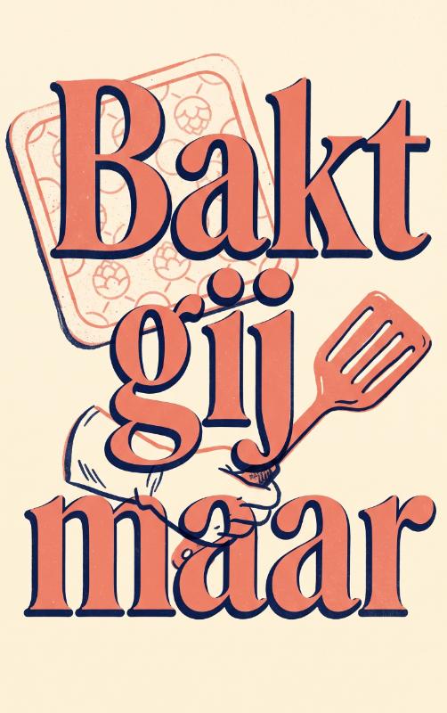 Omslag van Bakt gij maar