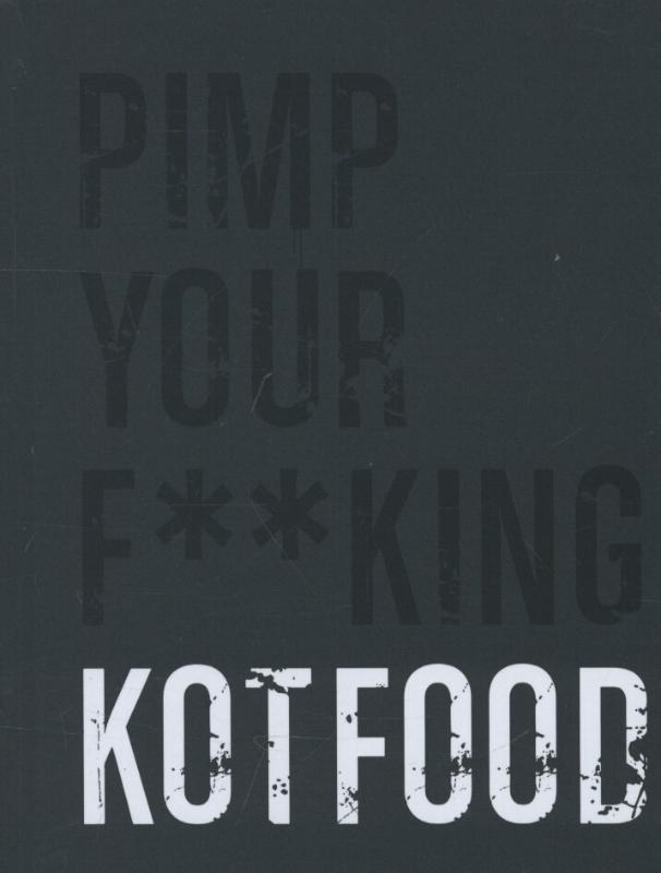Omslag van Pimp your f**king kotfood