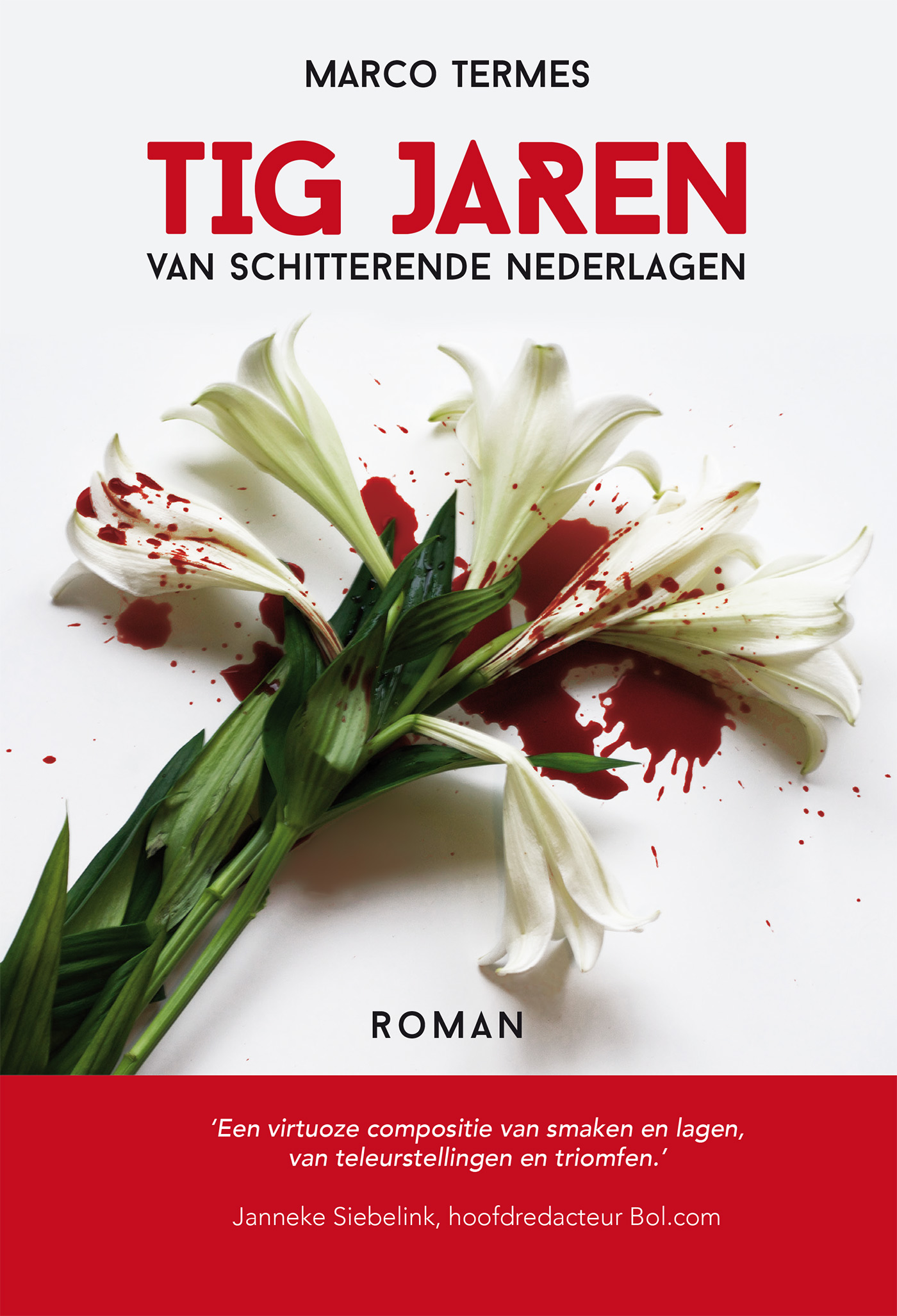 Omslag van Tig jaren van schitterende nederlagen