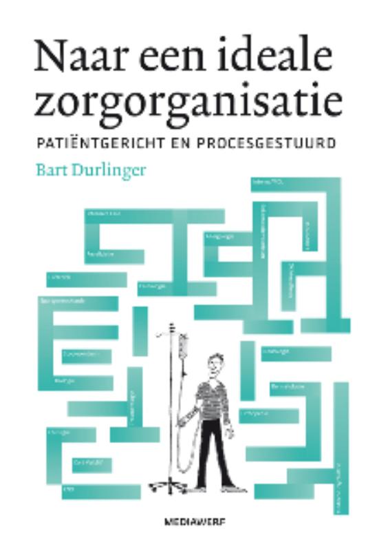 Omslag van De ideale zorgorganisatie