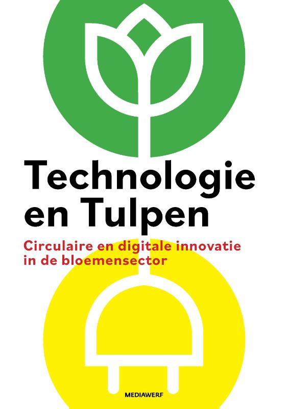 Omslag van Technologie en Tulpen
