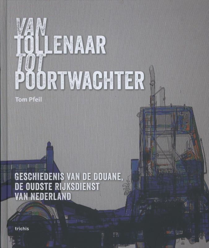 Omslag van Van tollenaar tot poortwachter