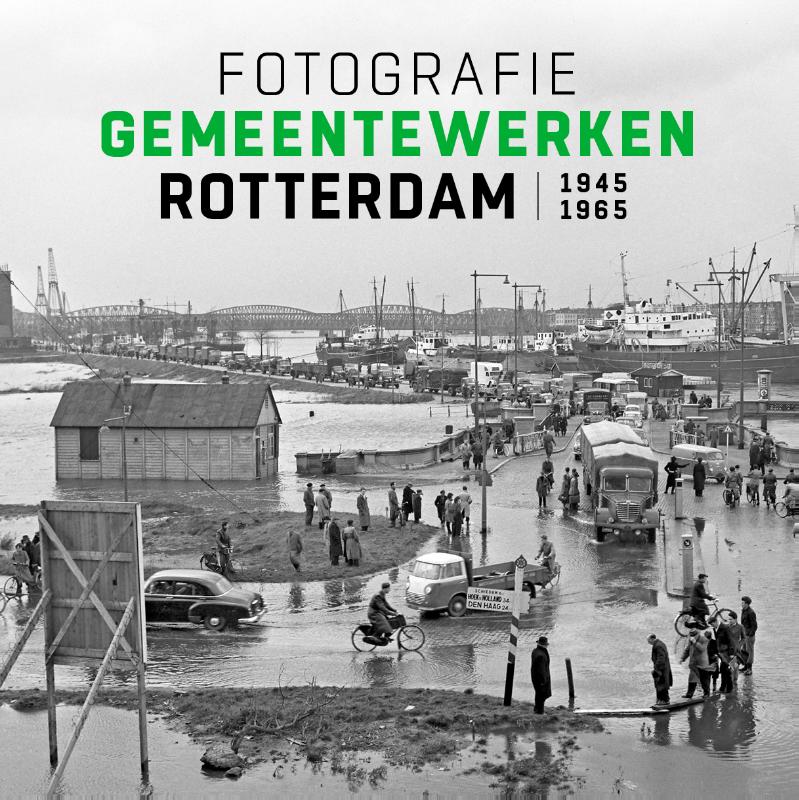 Omslag van Fotografie Gemeentewerken Rotterdam 1945-1965