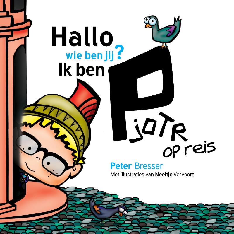 Omslag van Hallo, wie ben jij? Ik ben Pjotr op reis