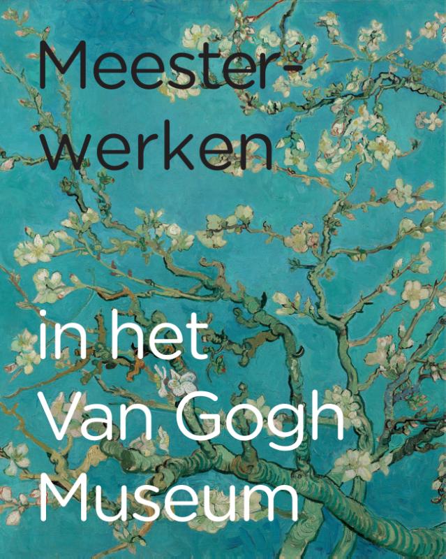 Omslag van Meesterwerken in het Van Gogh Museum