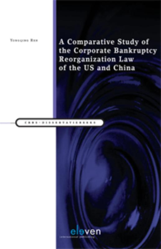 Omslag van A comparative study of the corporate bankruptcy reorganization law of the U.S. and China