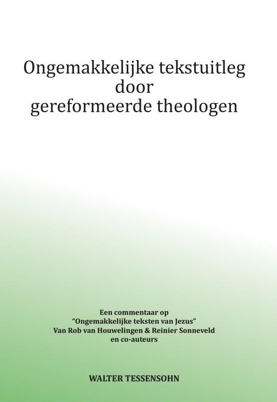 Omslag van Ongemakkelijke tekstuitleg door gereformeerde theologen