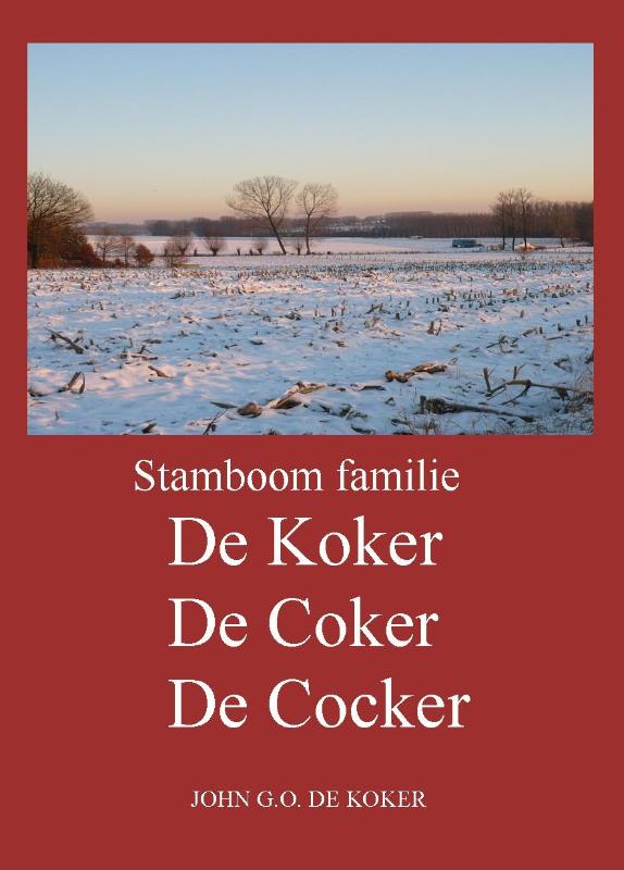 Omslag van Stamboom familie De Koker, De Coker, De Kocker