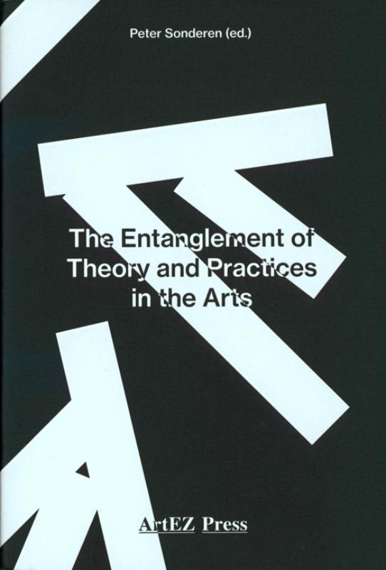 Omslag van The Entanglement of Theory and Practices in the Arts