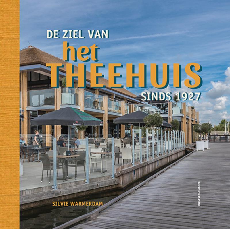 Omslag van De ziel van het Theehuis sinds 1927