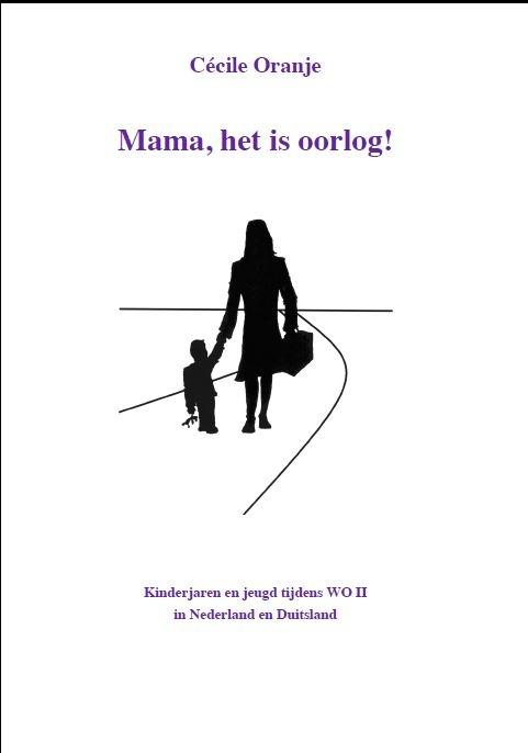 Omslag van Mama, het is oorlog!