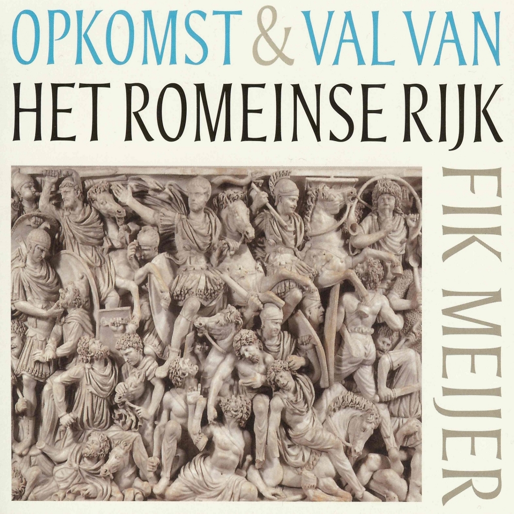 Omslag van Opkomst & val van het Romeinse Rijk