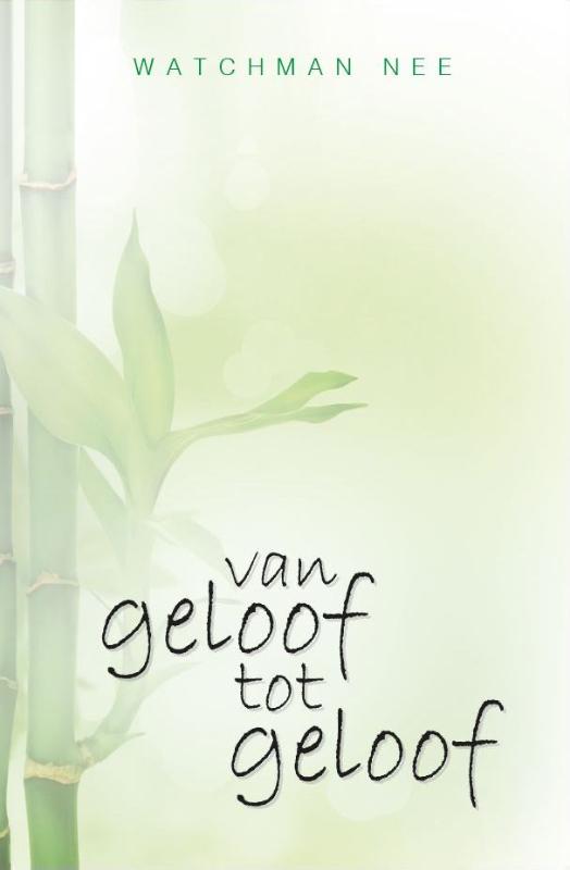 Omslag van Van geloof tot geloof