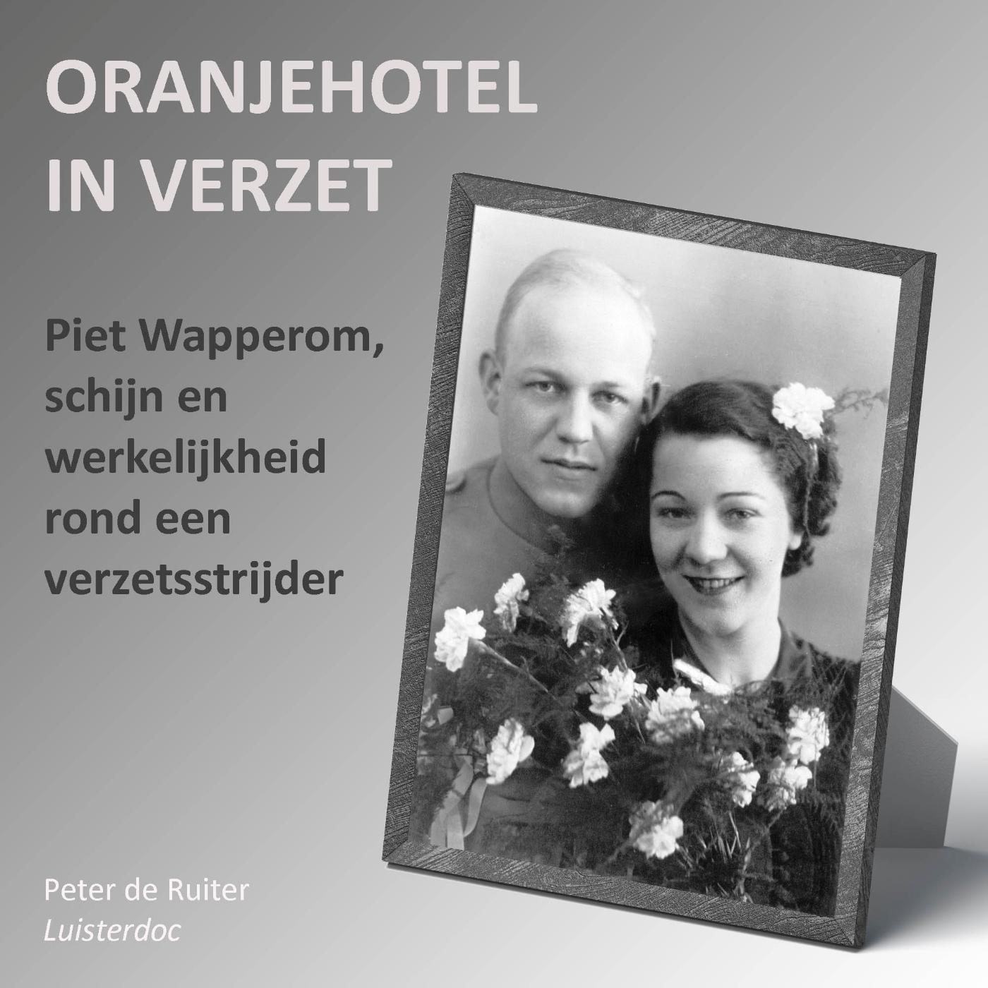 Omslag van Piet Wapperom, schijn en werkelijkheid rond een verzetsstrijder
