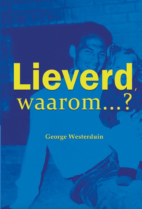 Omslag van Lieverd, waarom?