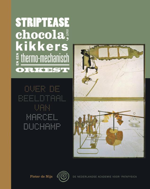 Omslag van Striptease met chocola, kikkers en een thermo-mechanisch orkest