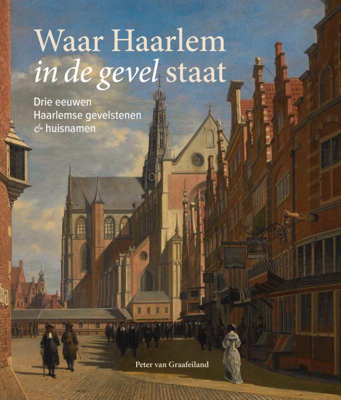 Omslag van Waar Haarlem in de gevel staat