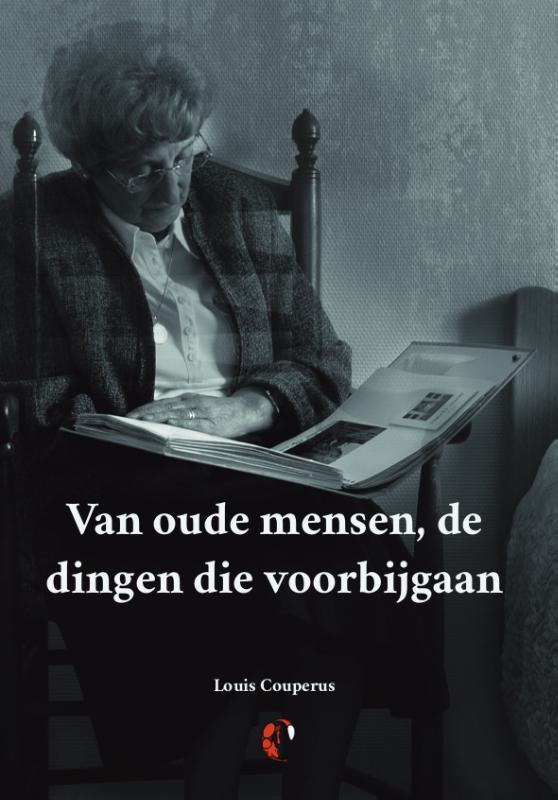 Omslag van Van oude mensen, de dingen die voorbijgaan