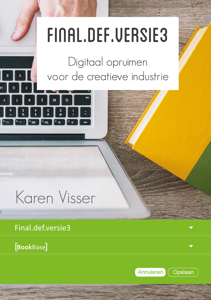 Omslag van Final.def.versie3, Digitaal opruimen voor de creatieve industrie
