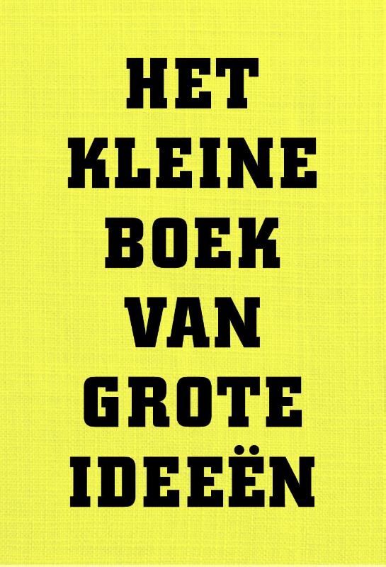 Omslag van Het kleine boek van grote ideeën