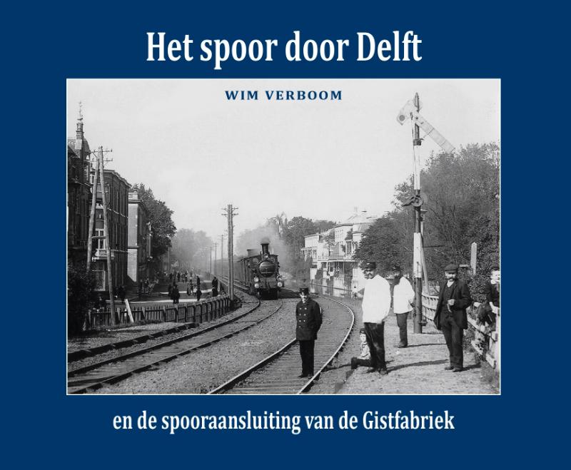 Omslag van Het spoor door Delft