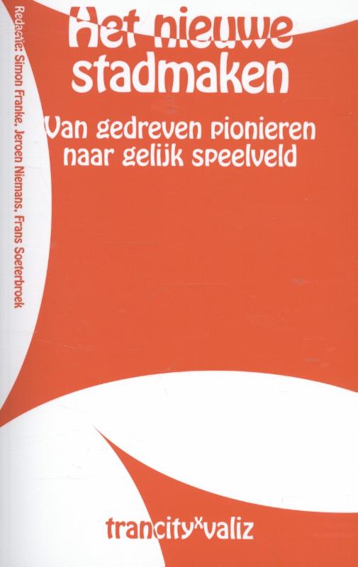 Omslag van Het nieuwe stadmaken