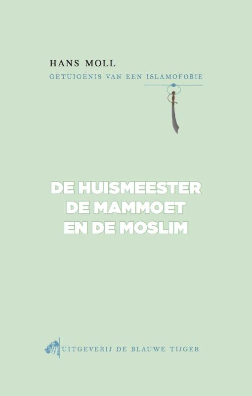 Omslag van De huismeester, de mammoet en de moslim