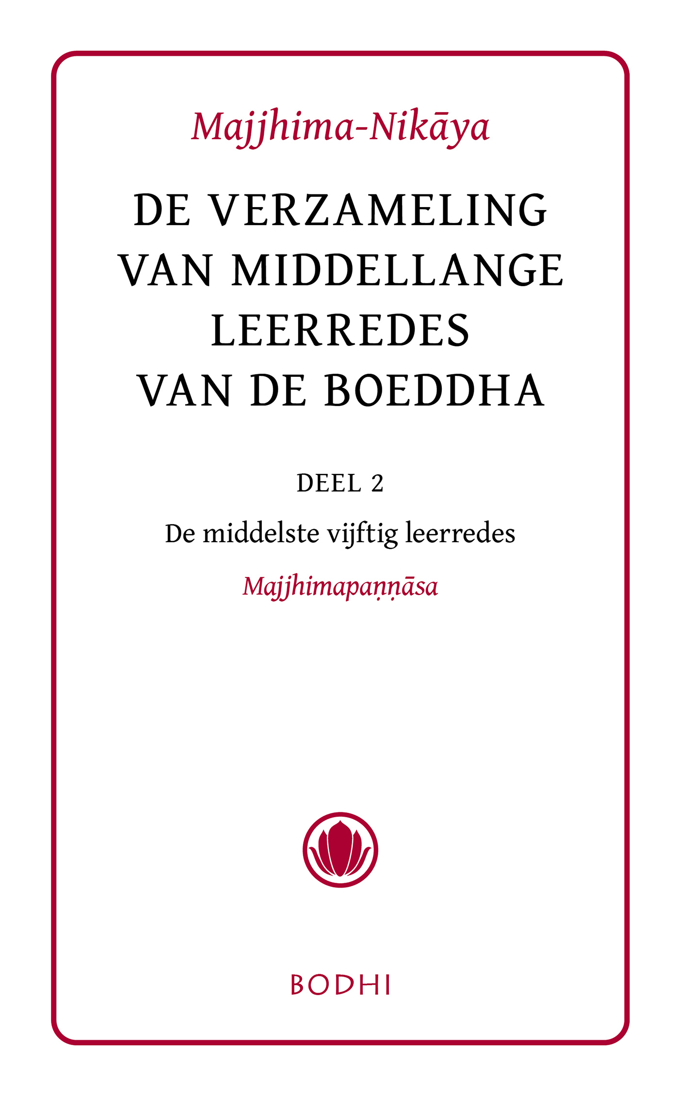 Omslag van 2 De middelste vijftig leerredes (Majjhimapannasa)