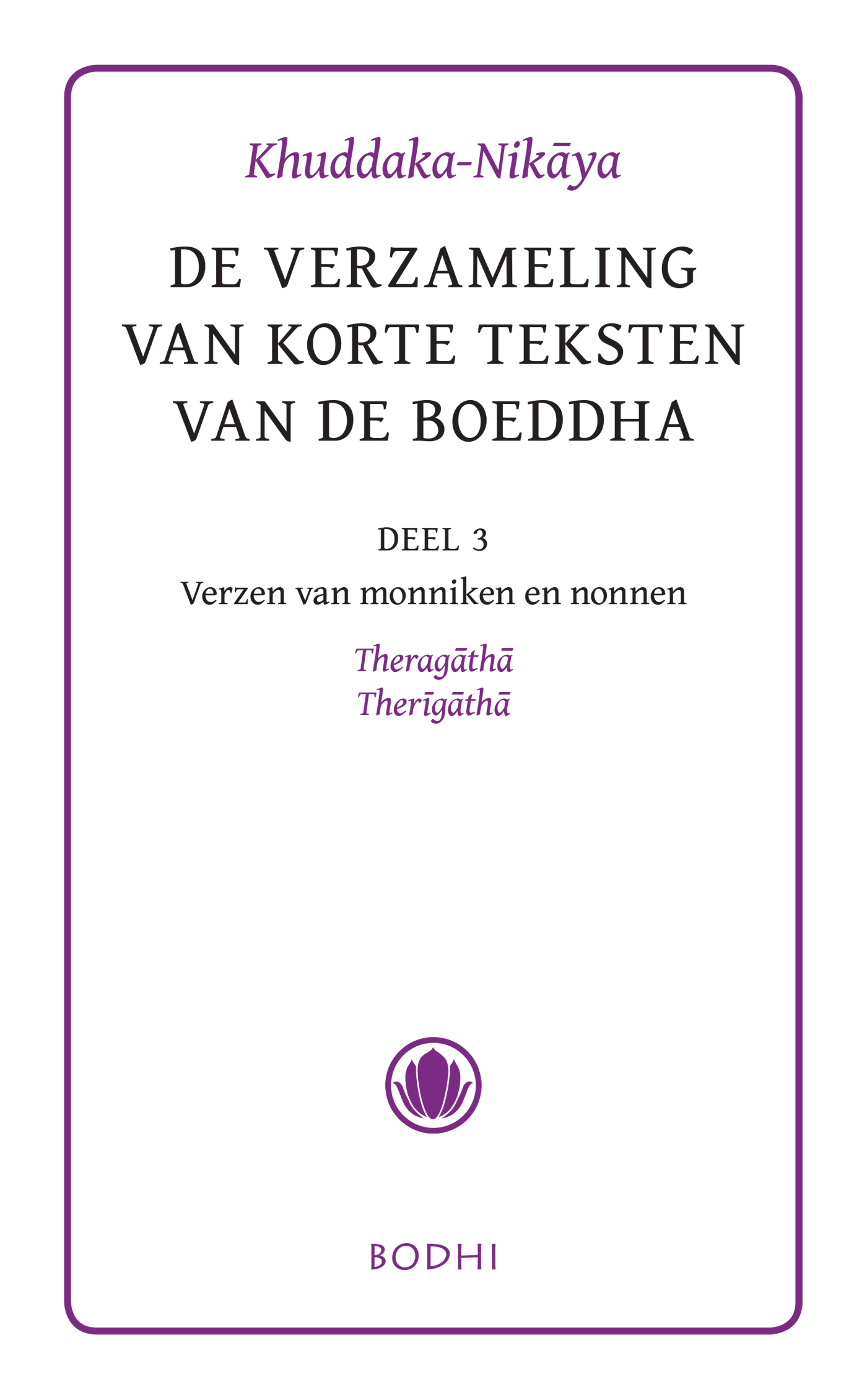 Omslag van 3 Verzen van monniken en nonnen - Theragatha, Therigatha