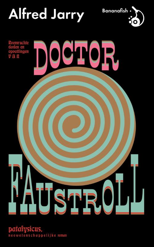 Omslag van Roemruchtige daden en opvattingen van Doctor Faustroll