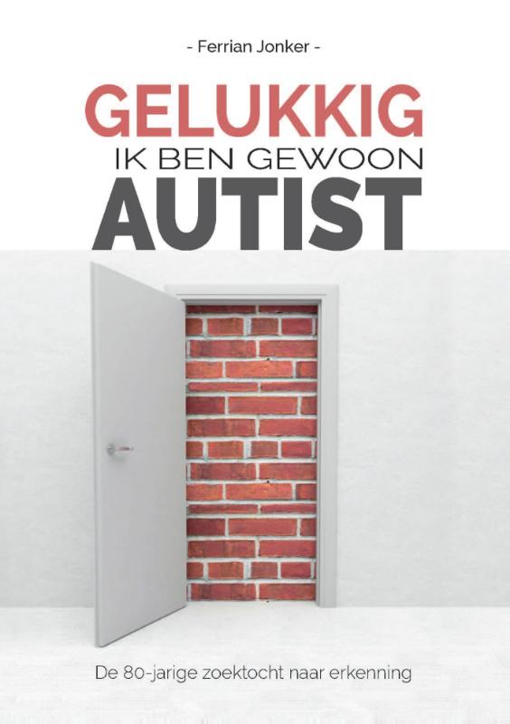 Omslag van Gelukkig, ik ben gewoon autist