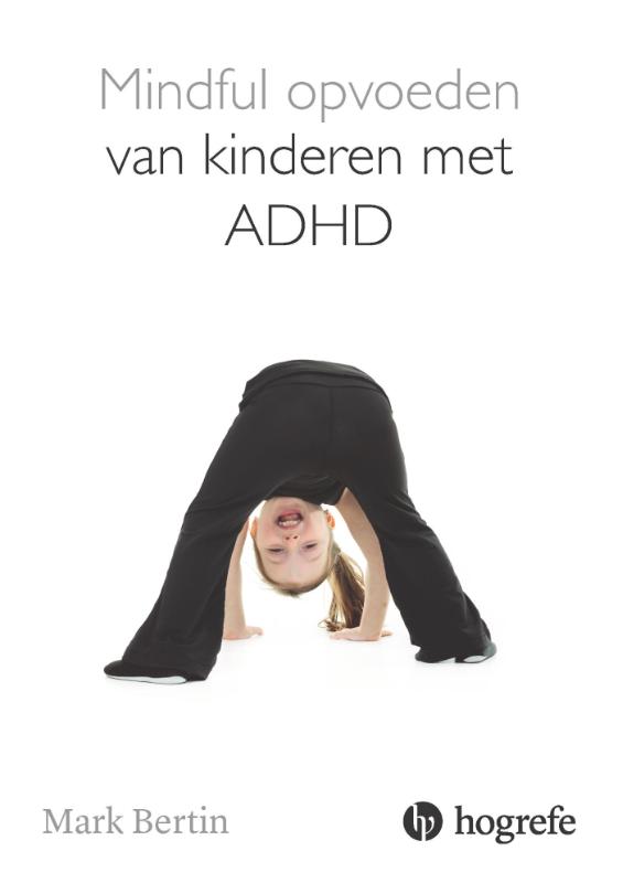 Omslag van Mindful opvoeden van kinderen met ADHD