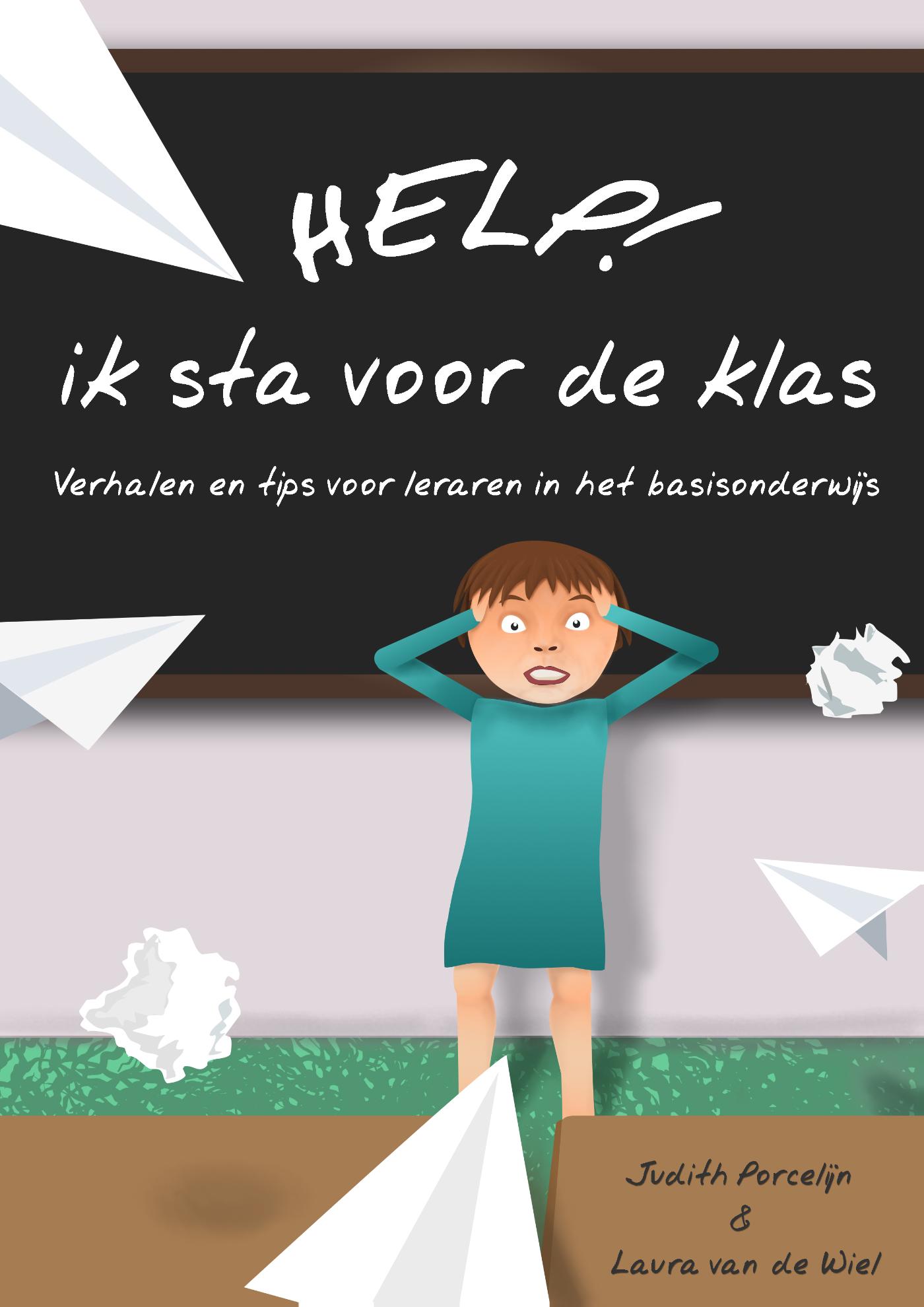 Omslag van Help! Ik sta voor de klas