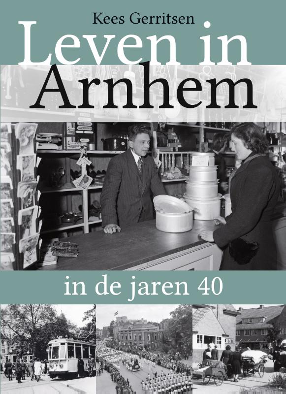 Omslag van Leven in Arnhem in de jaren 40