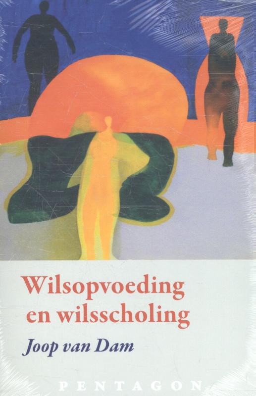 Omslag van Wilsopvoeding en wilsscholing