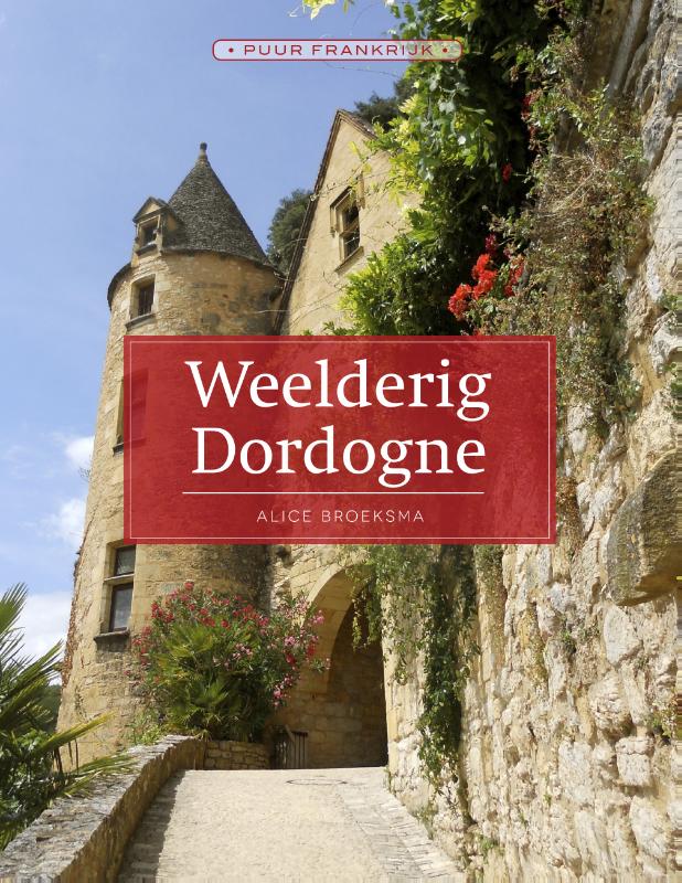 Omslag van Weelderig Dordogne