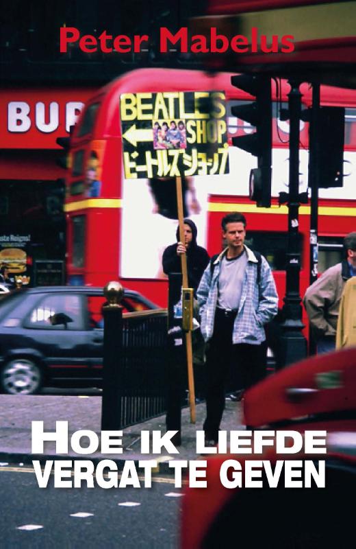 Omslag van Hoe ik liefde vergat te geven