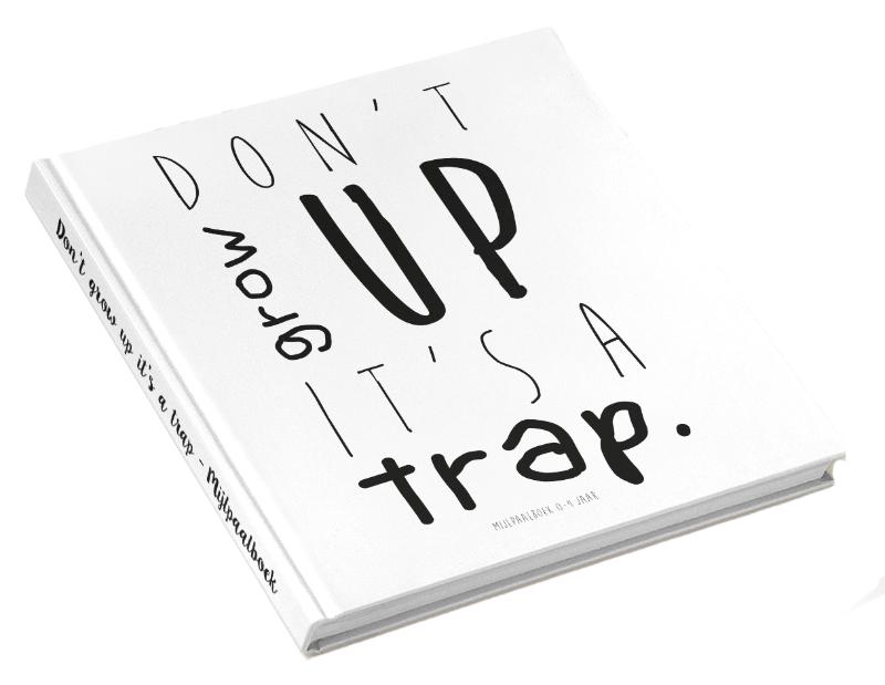 Omslag van Don't grow up it's a trap