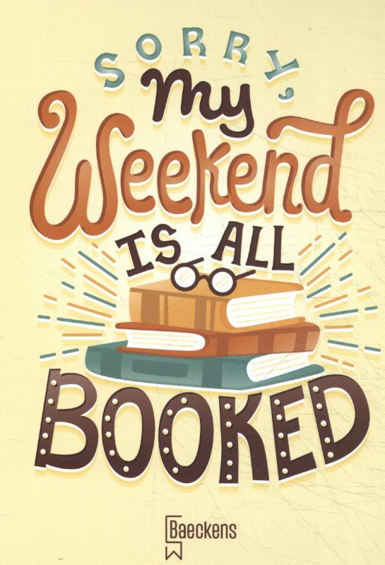 Omslag van Sorry, My Weekend Is All Booked