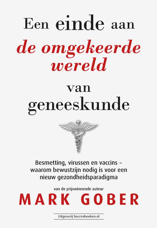 Omslag van Een einde aan de omgekeerde wereld van geneeskunde