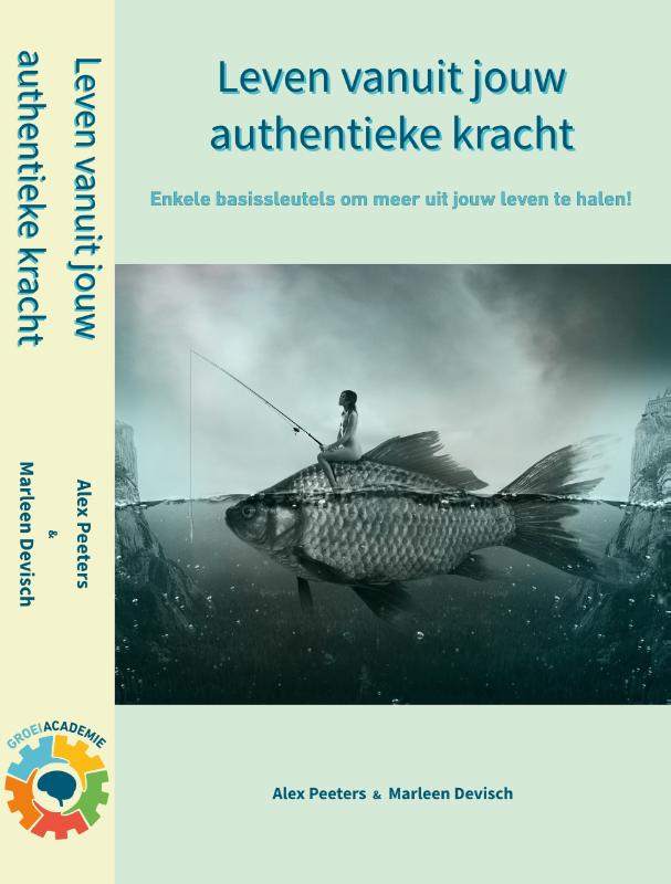 Omslag van Leven vanuit jouw authentieke kracht!