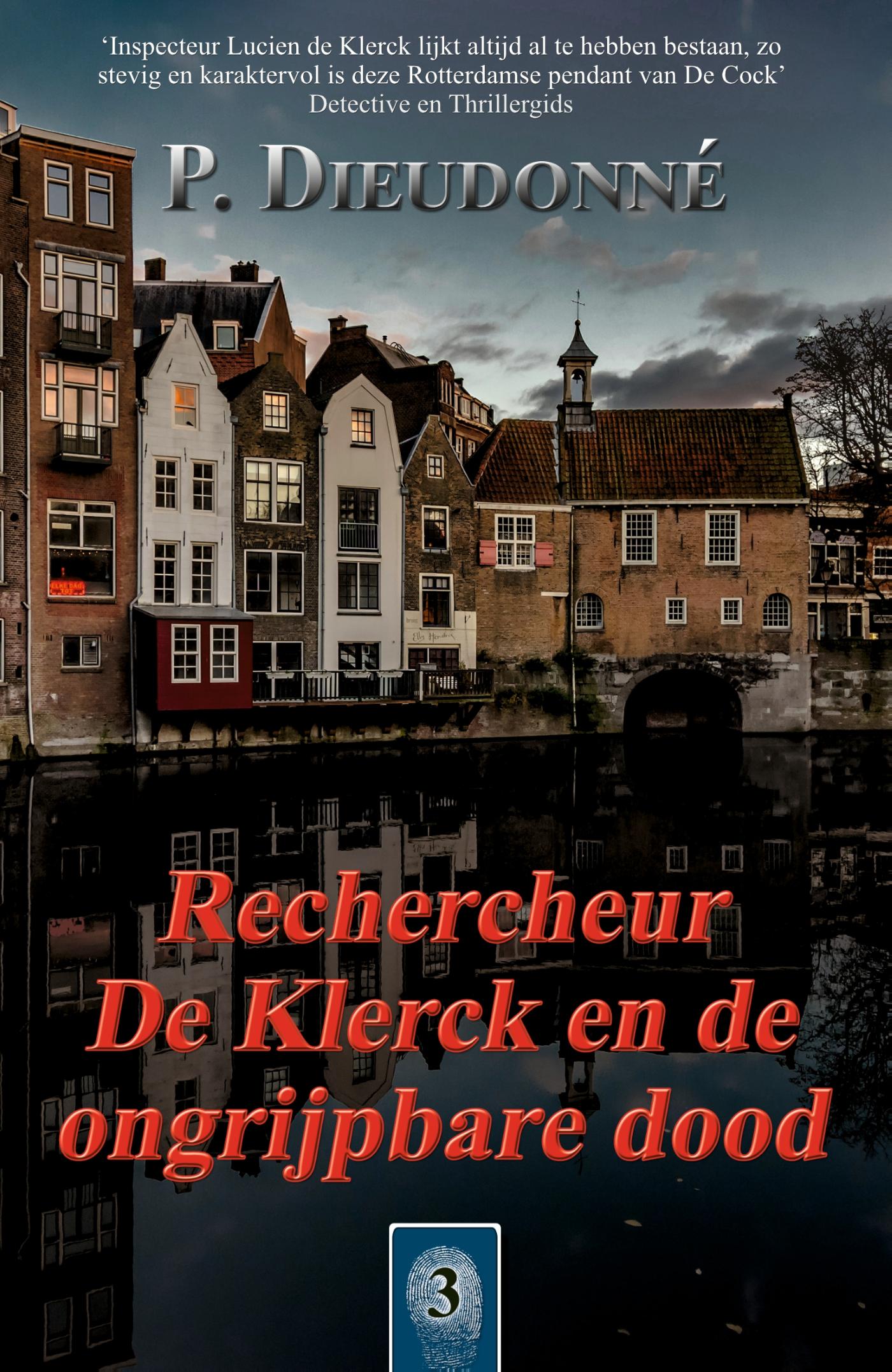 Omslag van Rechercheur De Klerck en de ongrijpbare dood