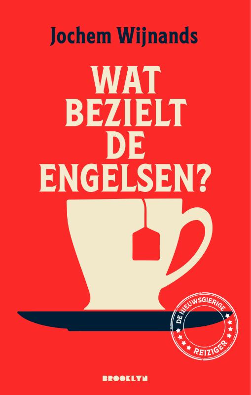 Omslag van Wat bezielt de Engelsen?
