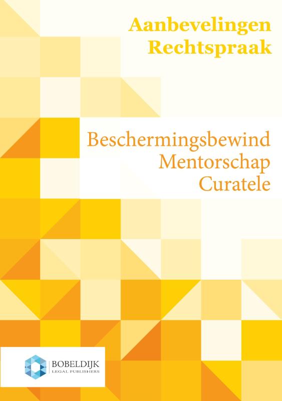 Omslag van Aanbevelingen kantonrechter curatele, beschermingsbewind, mentorschap