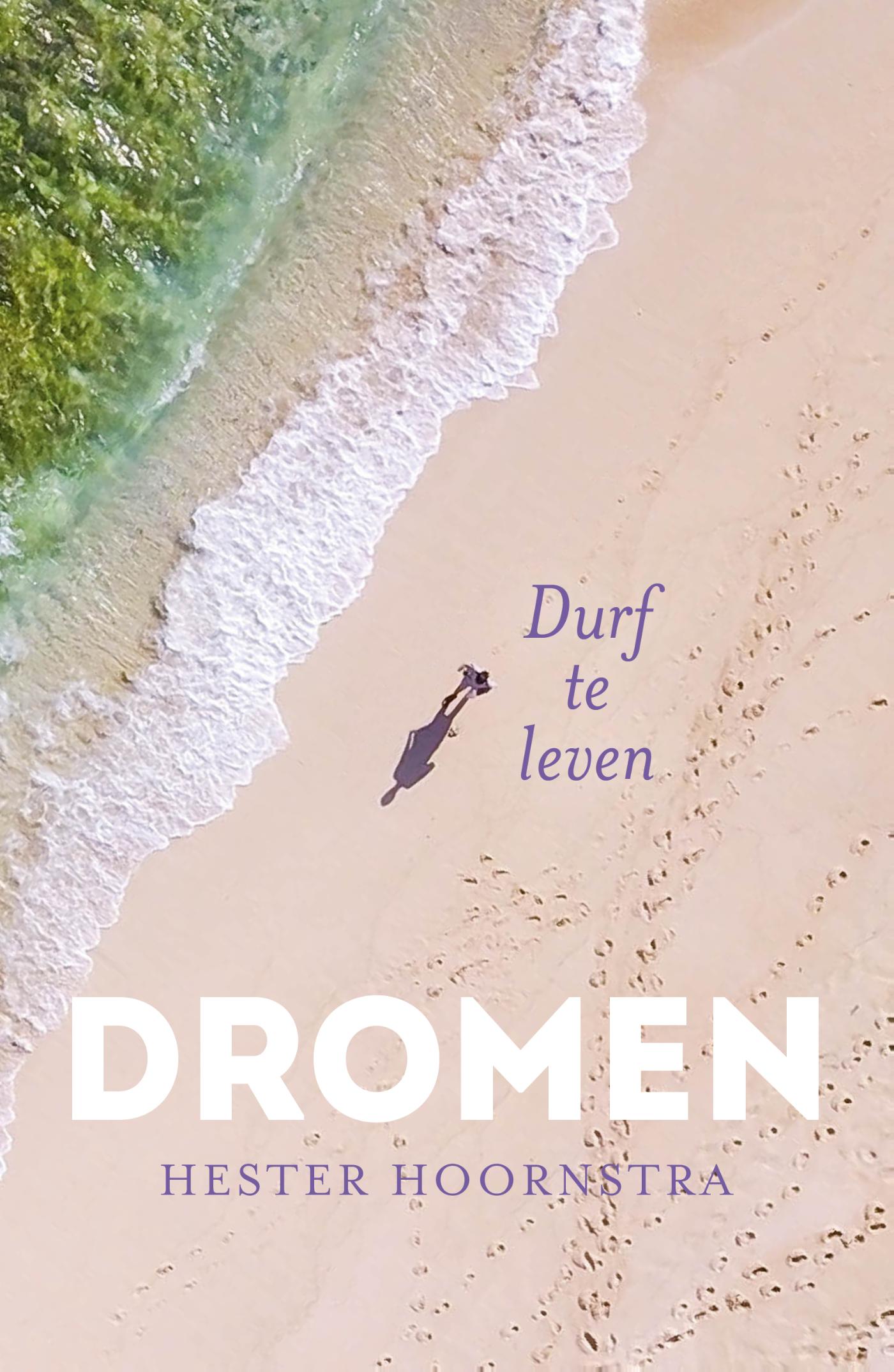 Omslag van Dromen, durf te leven