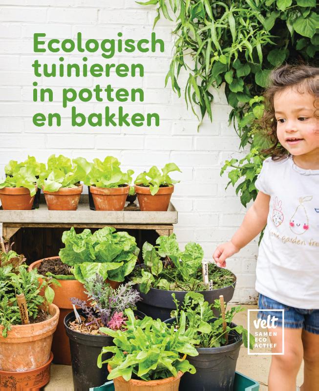 Omslag van Ecologisch tuinieren in potten en bakken